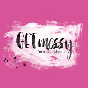 GetMessy-ImaGetMessian-2